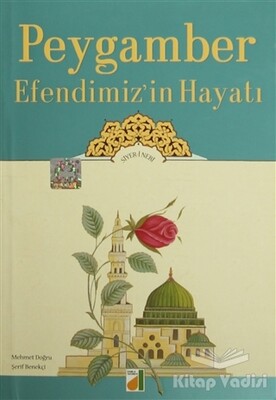 Peygamber Efendimiz'in Hayatı - Damla Yayınevi