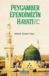 Peygamber Efendimiz'in Hayatı (s.a.s) - Çamlıca Basım Yayın