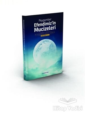 Peygamber Efendimiz'in Mucizeleri - 1