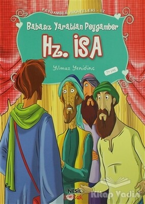 Peygamber Hikayeleri 12: Hz. İsa (Aleyhisselam) - Nesil Çocuk