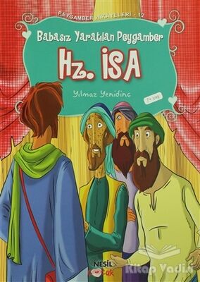Peygamber Hikayeleri 12: Hz. İsa (Aleyhisselam) - 1