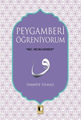 Peygamberi Öğreniyorum - Ehil Yayınları