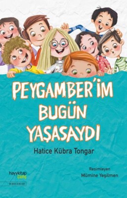 Peygamberim Bugün Yaşasaydı - Hayy Kitap