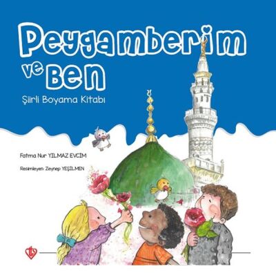 Peygamberim ve Ben Şiirli Boyama Kitabı - 1