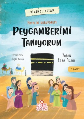 Peygamberimi Tanıyorum - Dünyayı Değiştiren Çocuk 1 - Nesil Çocuk