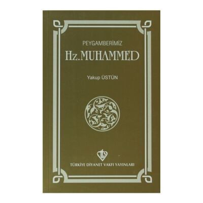 Peygamberimiz Hz. Muhammed - 1