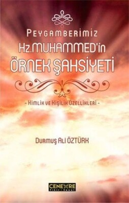 Peygamberimiz Hz. Muhammed'in Örnek Şahsiyeti - Cenevre Fikir Sanat