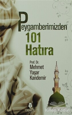 Peygamberimizden 101 Hatıra - Tahlil Yayınları