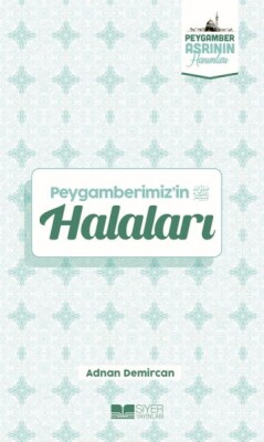 Peygamberimizi'in Halaları Peygamber Asrının Hanımları 2 - Siyer Yayınları