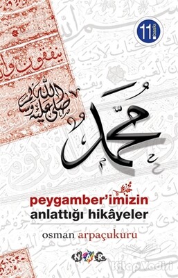 Peygamber'imizin Anlattığı Hikayeler - Nar Yayınları