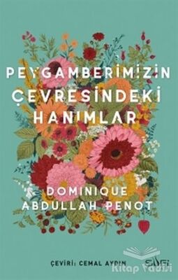 Peygamberimizin Çevresindeki Hanımlar - 1