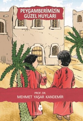 Peygamberimizin Güzel Huyları - Tahlil Yayınları