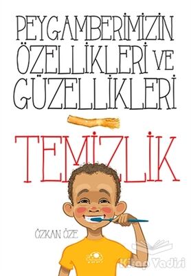 Peygamberimizin Özellikleri ve Güzellikleri 1: Temizlik - 1