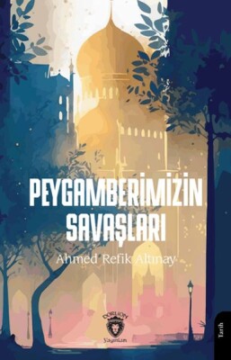 Peygamberimizin Savaşları - Dorlion Yayınları