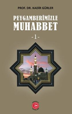 Peygamberimizle Muhabbet - 1