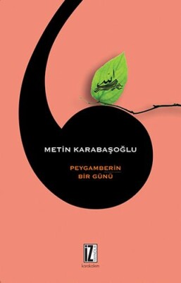 Peygamberin Bir Günü - İz Yayıncılık