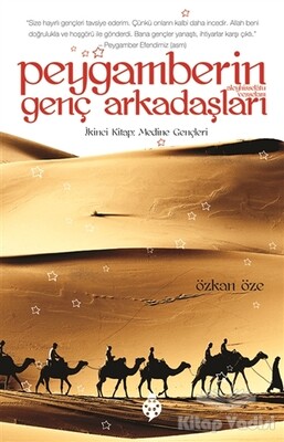 Peygamberin Genç Arkadaşları / 2 Medine Gençleri - Uğurböceği Yayınları