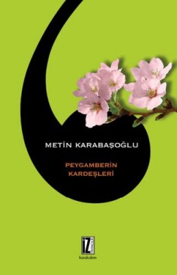 Peygamberin Kardeşleri - İz Yayıncılık