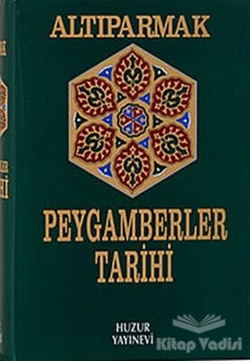 Peygamberler Tarihi - Altıparmak - 1