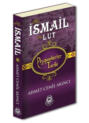 Peygamberler Tarihi - Hz. İsmail-Hz. Lut (Ciltli) - Bahar Yayınları