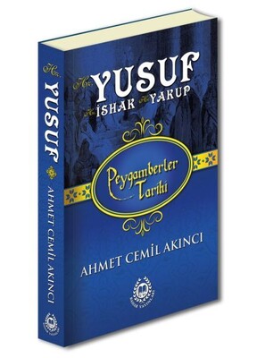 Peygamberler Tarihi - Hz. Yusuf-Hz. İshak-Hz. Yakup (Ciltli) - Bahar Yayınları