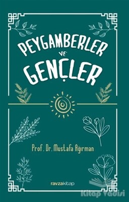 Peygamberler ve Gençler - Ravza Yayınları