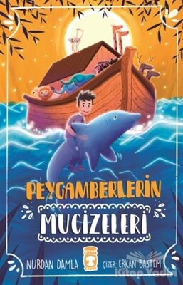 Peygamberlerin Mucizeleri - Timaş Çocuk