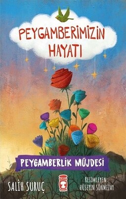 Peygamberlik Müjdesi - Peygamberimizin Hayatı - Timaş Çocuk