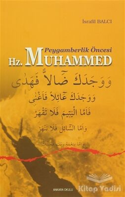 Peygamberlik Öncesi Hz. Muhammed - 1