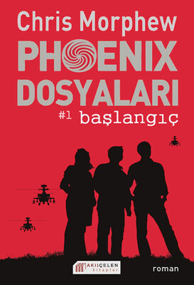 Phoenix Dosyaları 1 - Akılçelen Kitaplar