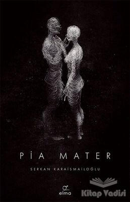 Pia Mater 1. Kitap - 1
