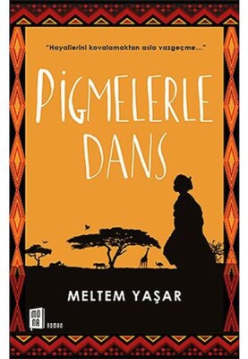 Pigmelerle Dans - Mona Kitap