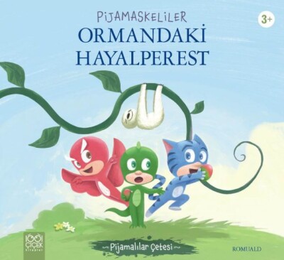 Pijamaskeliler Ormandaki Hayalperest - 1001 Çiçek Kitaplar