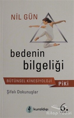 Piki Bedenin Bilgeliği - Kuraldışı Yayınları