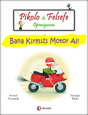 Pikolo ile Felsefe Öğreniyorum - Bana Kırmızı Motor Al! - 1