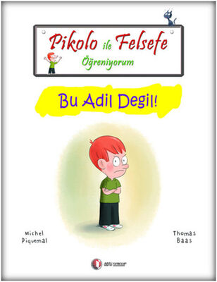 Pikolo ile Felsefe Öğreniyorum - Bu Adil Değil! - 1