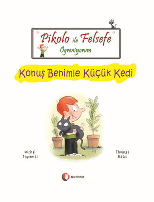 Pikolo ile Felsefe Öğreniyorum - Konuş Benimle Küçük Kedi - 1