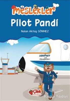 Pilot Pandi - Çilek Yayınları