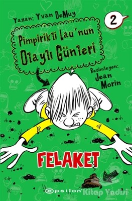 Pimpirikli Lau'nun Olaylı Günleri 2: Felaket - Epsilon Yayınları