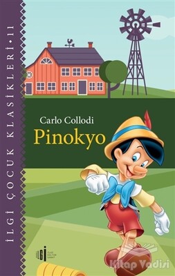 Pinokyo - Çocuk Klasikleri - İlgi Kültür Sanat Yayınları