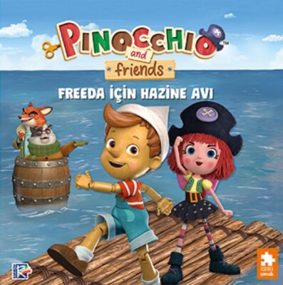 Pinokyo ve Arkadaşları - Freeda için Hazine Avı - Eksik Parça Yayınları