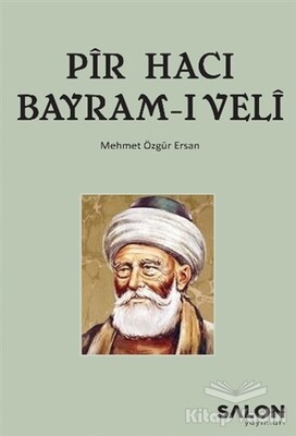 Pir Hacı Bayram-ı Veli - Salon Yayınları