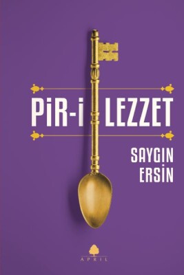Pir-i Lezzet - April Yayıncılık