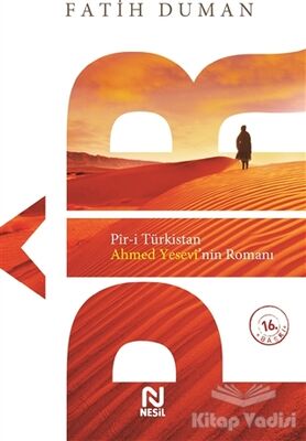 Pir-i Türkistan - Ahmet Yesevi’nin Romanı - 1