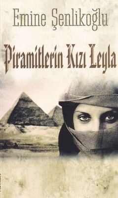 Piramitlerin Kızı Leyla - Mektup Yayınları