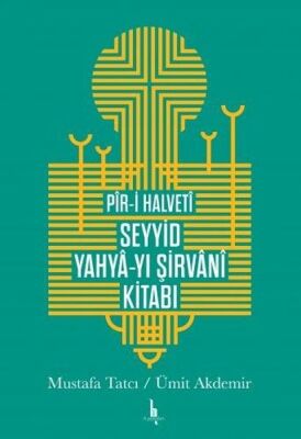 Piri Halveti Seyyid Yahyayı Şirvani Kitabı - 1