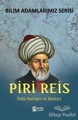 Piri Reis - Bilim Adamlarımız Serisi - 1