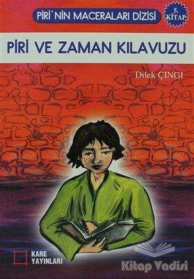 Piri ve Zaman Kılavuzu - Kare Yayınları