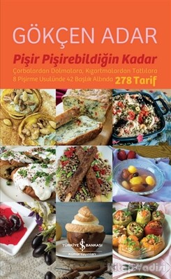 Pişir Pişirebildiğin Kadar - İş Bankası Kültür Yayınları