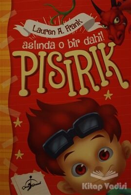 Pısırık- Aslında O Bir Dahi! - 1